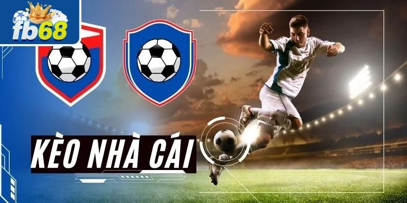 Kèo Nhà Cái Hôm Nay - Cập Nhật Liên Tục Kèo Nóng Hổi 1 Kèo nhà cái hôm nay là gì?
